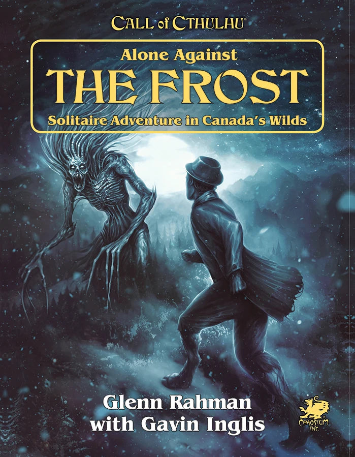 Call Of Cthulhu - Alone Against The Frost - Solitaire Adventure in Canada's Wilds